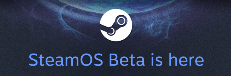 SteamOS beta available for download